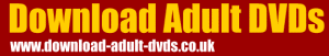 Download Adult DVDs